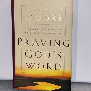 Praying God's Word: Breaking Free from Spiritual S